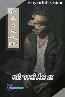 Cái Ác Và Sự Trừng Phạt - Kẻ Thủ Ác 11